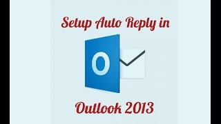 Setup Auto Reply in Outlook 2013 amp 2016 HINDI [upl. by Chan]