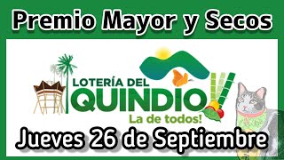 🟢 Resultado PREMIO MAYOR Y SECOS Loteria del QUINDIO Jueves 26 de Septiembre de 2024 [upl. by Nacnud]