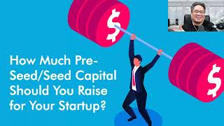 How Much PreSeed and Seed Capital Should You Raise for Your Startup Lead Advisor for Startupscom [upl. by Jeremias671]