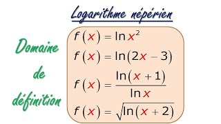 Domaine de définition des fonctions logarithme népérien PARTIE 1 [upl. by Seabrook]