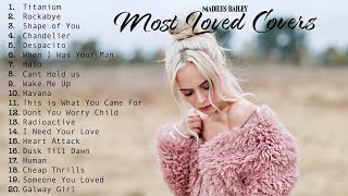 Madilyn Bailey  20 Most Loved Acoustic Covers compilation [upl. by Susanetta656]