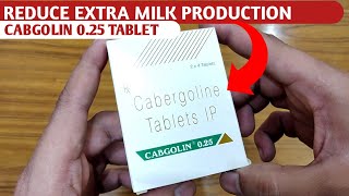 CABGOLIN 025 TABLETReduce Extra Milk ProductionHow To TakeCabgolin 025 medicineFull ReviewMTA [upl. by Westerfield]