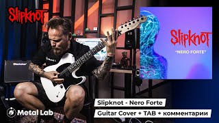 Slipknot Nero Forte  GUITAR COVER TAB комментарии [upl. by Remoh405]