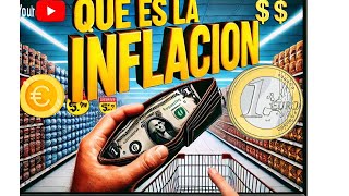 Qué es la inflación y cómo nos afecta [upl. by Snej342]