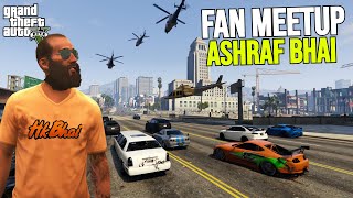 ASHRAF BHAI FAN MEETUP IN GTA ONLINE [upl. by Maiocco]