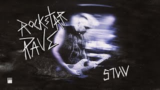 STVW  Rockstar Rave Official Lyric Video [upl. by Wye18]