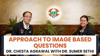 Mastering ImageBased Questions Insights from Dr Chesta Agrawal amp Dr Sumer Sethi [upl. by Saberio]