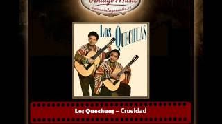 Los Quechuas – Crueldad [upl. by Eileme]