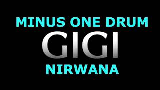 GIGI  NIRWANA YANG TELAH BERLALU  DRUMLESS  MINUS ONE DRUM [upl. by Lauer836]