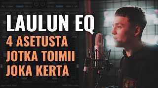 Laulun EQ – 4 asetusta jotka toimivat joka kerta – Kotistudiokoutsifi [upl. by Konstanze910]