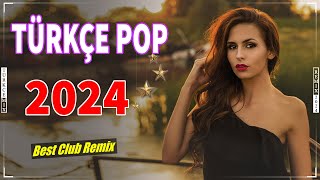 Türkçe Pop Remix Şarkılar 💫 Türkçe Pop Hareketli Şarkılar Remix  Pop Remix Şarkılar 2024 Türkçe  💘 [upl. by Dnanidref]