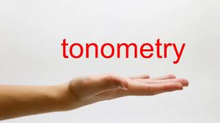 How to Pronounce tonometry  American English [upl. by Simone]