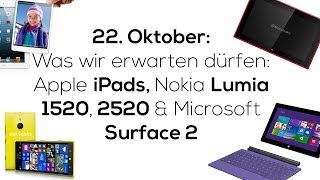 Apple iPads Nokia Lumia 12502250 amp Microsoft Surface 2  22 Oktober Was wir erwarten dürfen [upl. by Kielty]