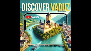 Discovering Vaduz Liechtenstein A Hidden Alpine Gem [upl. by Llechtim]