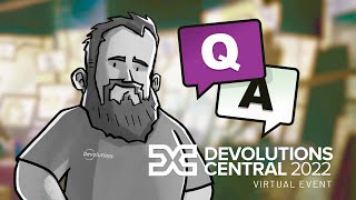 Devolutions Central 2022  QampA with Maxime Trottier [upl. by Tuckie]