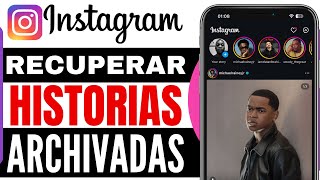 Cómo Recuperar Historias Archivadas en Instagram Fácil 2024 [upl. by Meece]