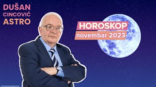 Horoskop za novembar 2023  Dušan Cincović Astro [upl. by Doowyah]