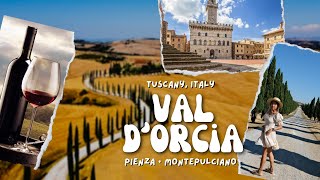 VAL DORCIA  BEST PANORAMIC VIEWS PIENZA and MONTEPULCIANO WINE TASTING 🍷Tuscany Italy VLOG [upl. by Rocca]