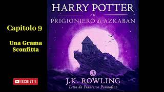 Harry Potter e il Prigioniero di Azkaban Audiolibro Italiano letto da Francesco Pannofino Capitolo 9 [upl. by Nodyroc656]