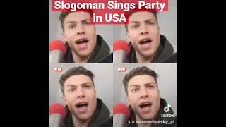 Slogoman Sings Party in USA [upl. by Retsbew179]