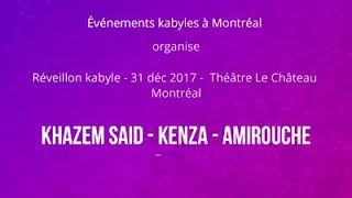 Montréal  Slaavits ayavehri  Réveillon Kabyle avec Khazem Said Kenza et Amirouche Arbane [upl. by Des]