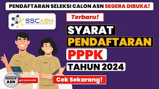 Syarat Pendaftaran PPPK Tahun 2024  Bisa Daftar PPPK dan CPNS Bersamaan [upl. by Hallsy]