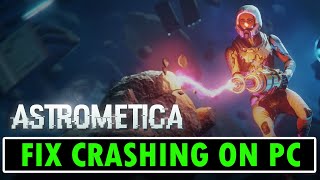 How To Fix Astrometica CrashingCrashes at Startup Error on PC [upl. by Sateia]