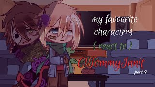 ❝ my favourite characters react to CTOMMY  dream smp ❞  22  multifandom  GC [upl. by Carlin]