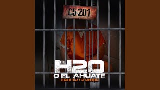 El H20 o El Ahuate [upl. by Craggie804]