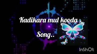 kadikara mul song Tamil album song WhatsApp status kamaraj trending song viral song love feel [upl. by Demeyer]