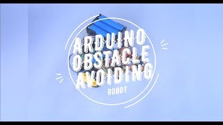 Arduino Obstacle Avoiding Robot [upl. by Anthe431]