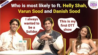 Exclusive Helly Shah on exploring OTT Varun Sood and Danish Sood on playing soldier amp more [upl. by Griselda626]