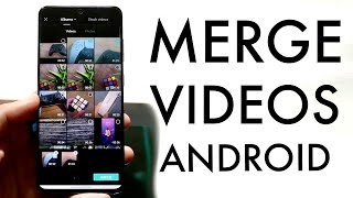 How To Merge Videos On Android [upl. by Ardnusal]