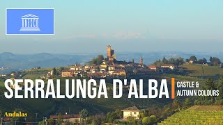 Serralunga dAlba  Village and medieval castle  Piedmont region northern Italy [upl. by Artemisa]