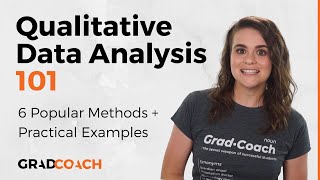 Qualitative Data Analysis 101 Tutorial 6 Analysis Methods  Examples [upl. by Bellda940]