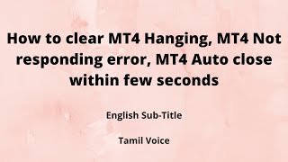 How to clear MT4 Hanging MT4 Not responding error MT4 auto close within few seconds [upl. by Sweyn]