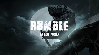 RUMBLE  ZAYDE WOLF Lyrics [upl. by Aldercy]