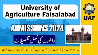 University of Agriculture Faisalabad UAF  Admission 2024  Schedule Fee Eligibility Merit List [upl. by Amleht103]