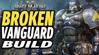 Space Marine 2 MOST BROKEN VANGUARD BUILD is Insane [upl. by Rimidalv]