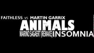 Martin Garrix Vs Faithless  Animals  Insomnia REMIX By Marino Sagaert [upl. by Calia686]