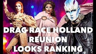 DRAG RACE HOLLAND  REUNION LOOKS RANKING [upl. by Laine]