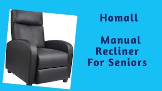 Homall Manual Recliner For Seniors [upl. by Nalod]