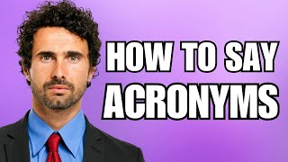 How To Pronounce Acronyms Correctly [upl. by Hutchings]