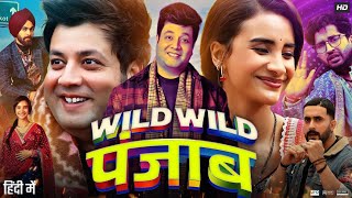 Wild Wild Punjab Full Movie 2024  Manjot Singh  Sunny Singh  Varun Sharma  Hindi Review amp Facts [upl. by Aaberg]