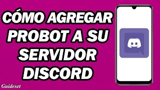 Cómo Agregar ProBot a Su Servidor Discord  Bot De Discord ProBot [upl. by Daune]