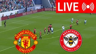 🔴Manchester United vs Brentford LIVE  Premier League  LIVE Match Now [upl. by Oetam549]