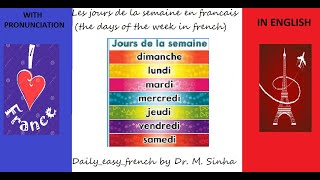 Days of the weekWeekdays in FRENCH with ENGLISH PronunciationsFrench for BeginnersFrench for kids [upl. by Friedberg]