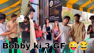 Bobby ki 3 GF 😜😂Funny Prank Reels Viral Videos Br Prank Tv bobby Chaurasiya [upl. by Cheshire307]