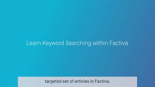 Learn Keyword Searching within Factiva [upl. by Atinad731]