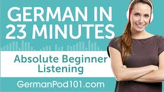 23 Minutes of German Listening Comprehension for Absolute Beginner [upl. by Newberry460]